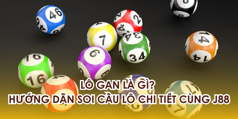 Lô Gan Là Gì?